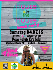 House is in the House @ Beachclub Krefeld July 04, 2015